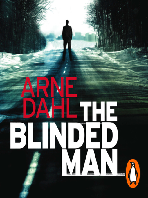 Title details for The Blinded Man by Arne Dahl - Wait list